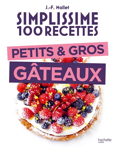 Simplissime 100 recettes Petits et gros gâteaux (Broché)