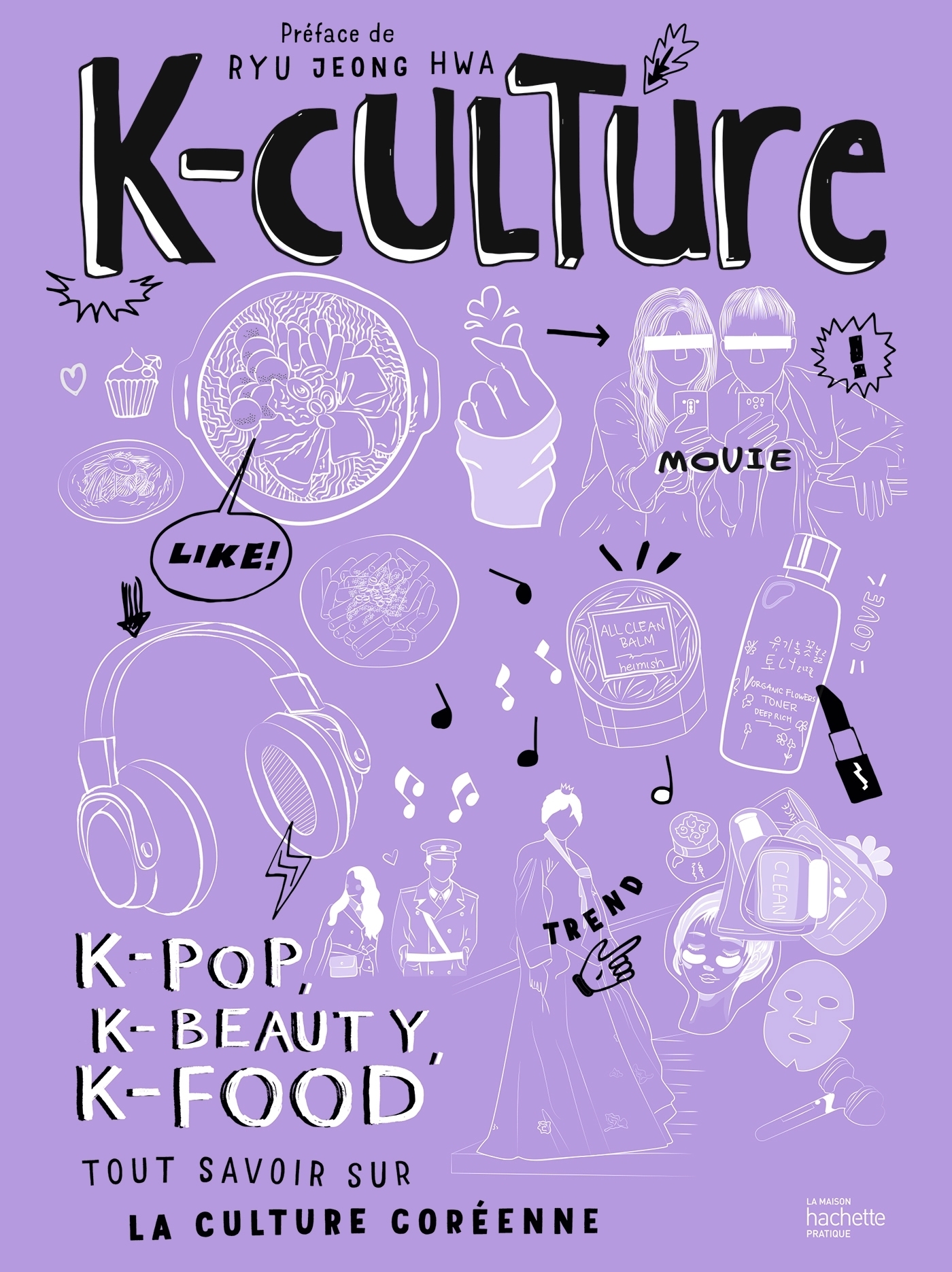 K-culture - k-pop, k-beauty, k-food tout savoir sur la culture coréenne (Broché)