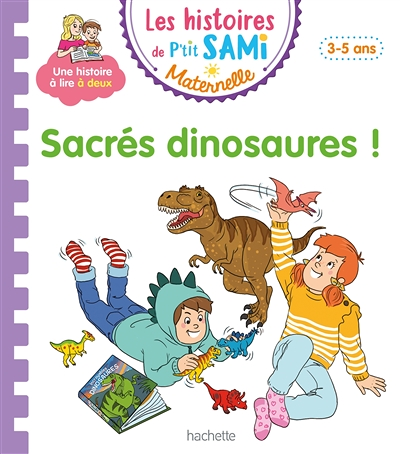 Les histoires de P'tit Sami Maternelle (3-5 ans) : Sacrés dinosaures ! (Cartonné)