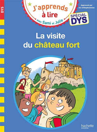 Sami et Julie - Spécial DYS (dyslexie) La visite du château fort (Broché)