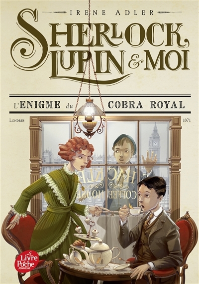 Sherlock, Lupin et moi - Tome 7 - L'énigme du cobra royal (Poche)