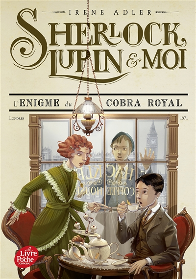 Sherlock, Lupin et moi - Tome 7 - L'énigme du cobra royal (Poche)