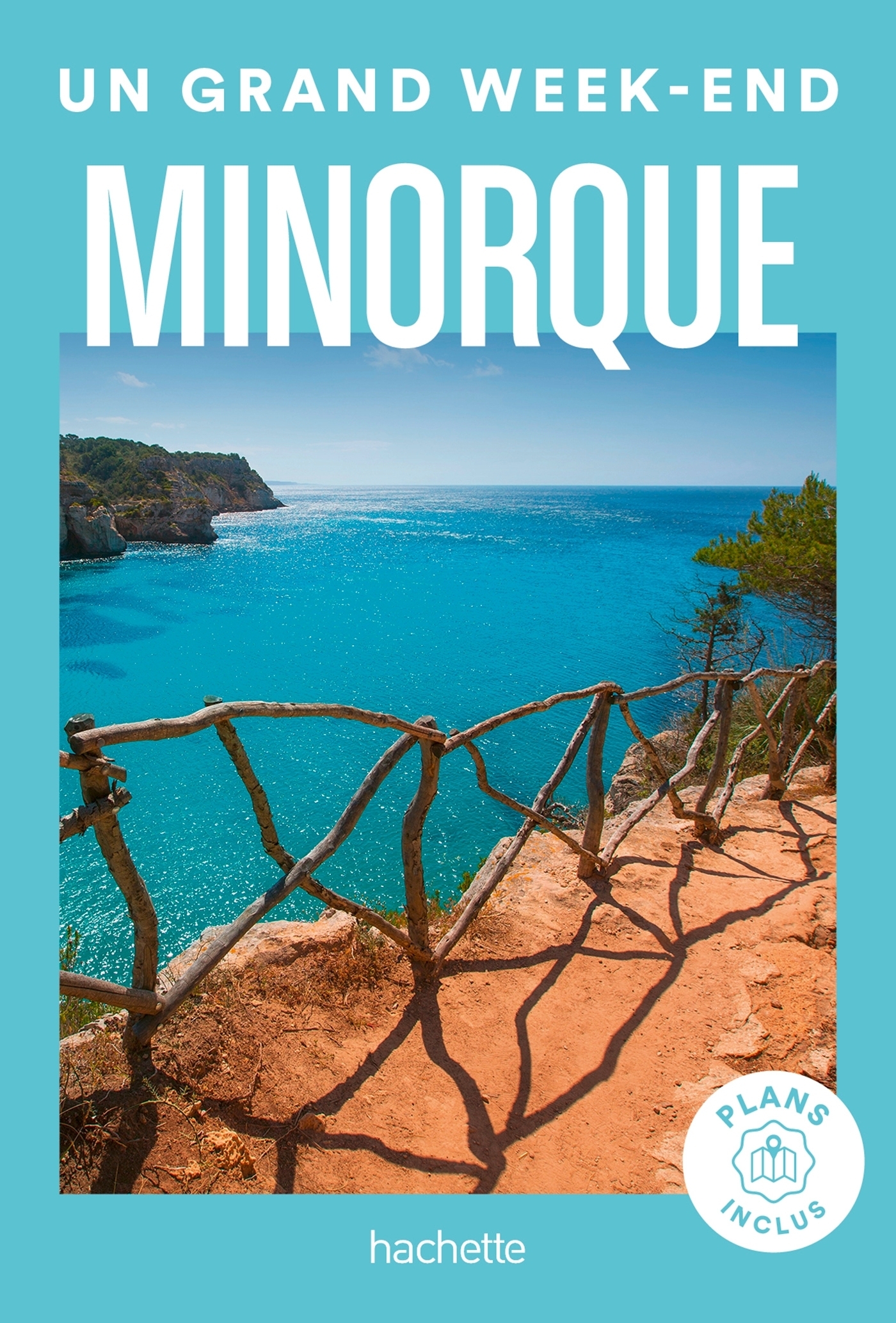 Minorque Guide Un Grand Week-end (Poche)
