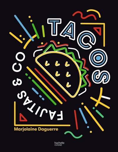 Tacos, Fajitas & Co (Broché)