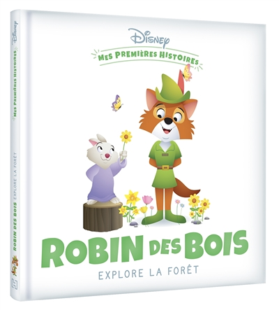 DISNEY - Mes Premières Histoires - Robin des Bois explore la forêt (Cartonné)