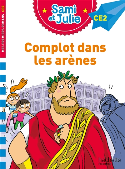 Sami et Julie Roman CE2 Complot dans les arènes (Broché)