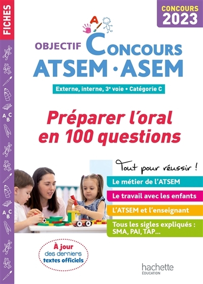 Objectif Concours ATSEM - ASEM 2023: Préparer l'oral en 100 questions (Broché)