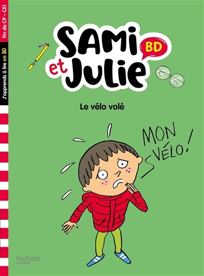 Sami et Julie BD Fin de CP- CE1 - Le vélo volé (Broché)
