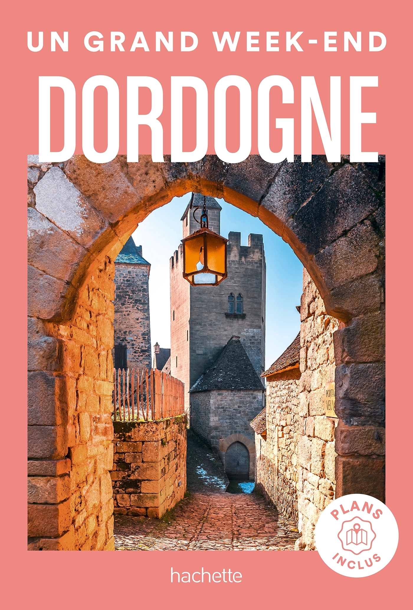 Dordogne Guide Un Grand Week-End (Poche)