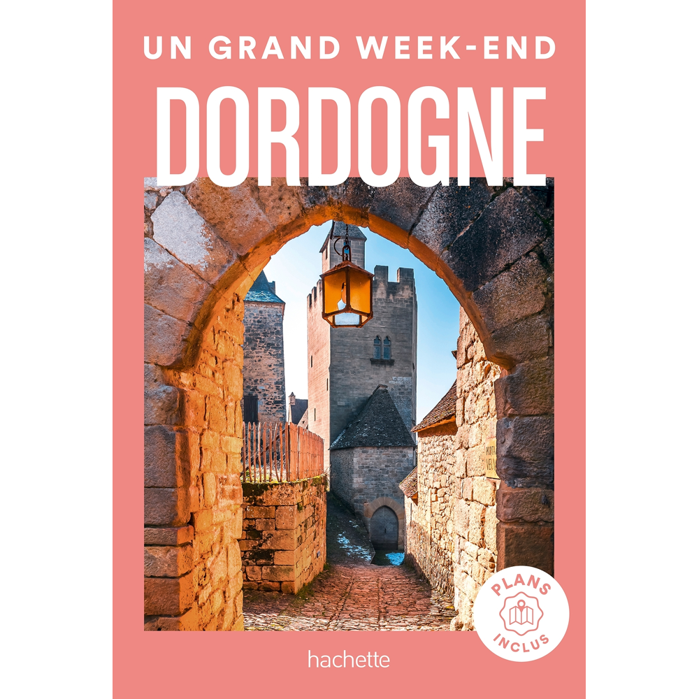 Dordogne Guide Un Grand Week-End (Poche)