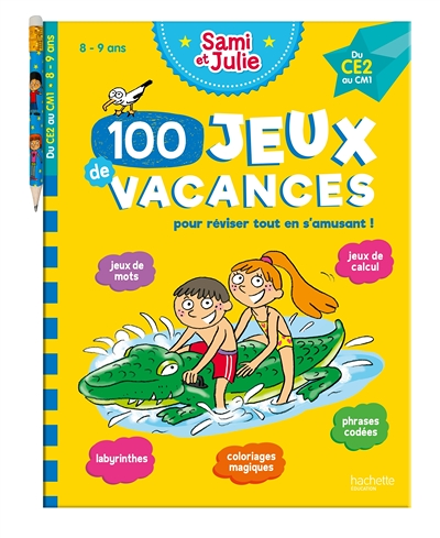 100 Jeux de vacances avec Sami et Julie Du CE2 au CM1 (8-9 ans) - Cahier de vacances 2023 (Broché)