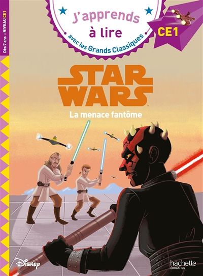 Disney - Star Wars , CE1 La menace fantôme (Broché)