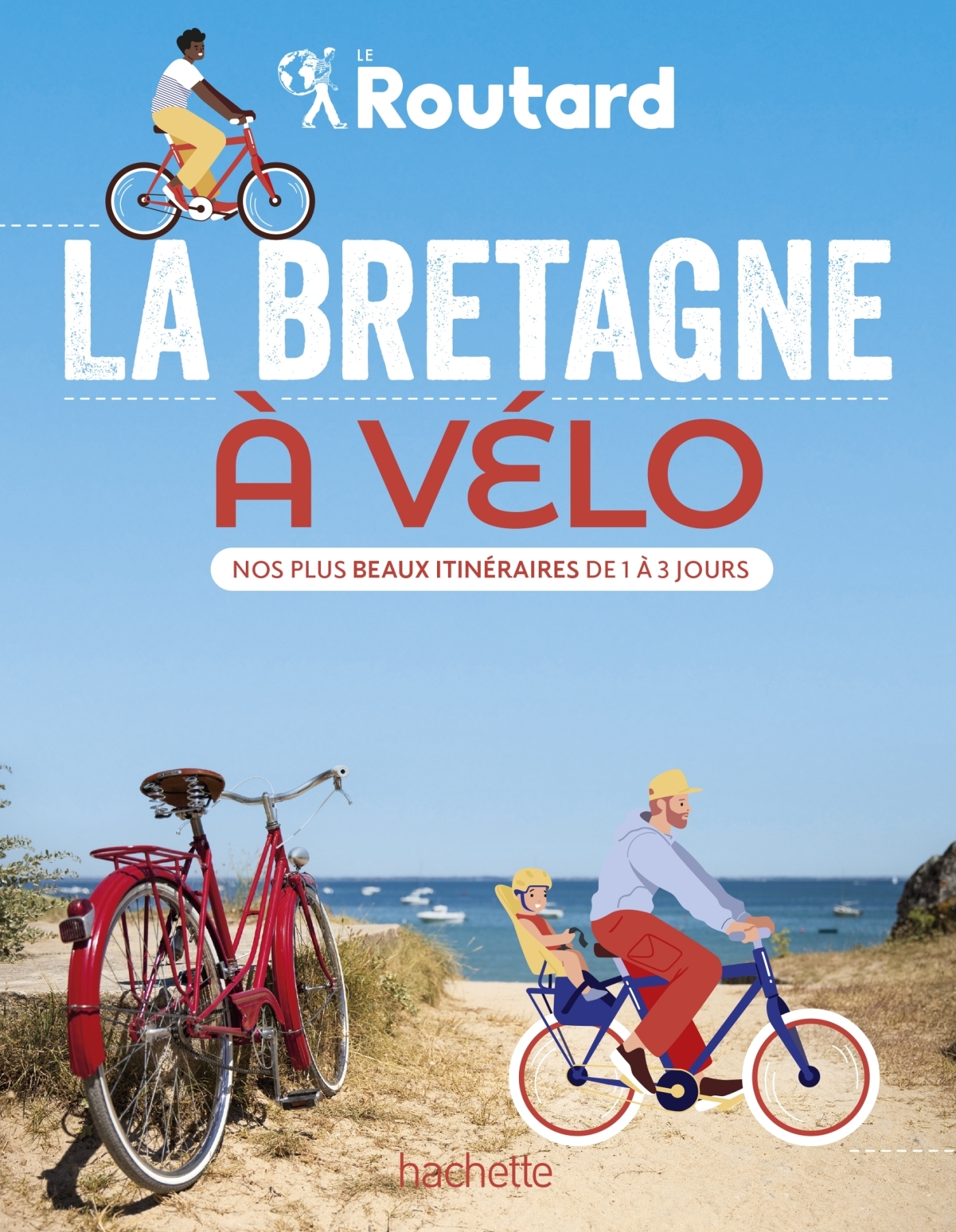 La Bretagne à vélo - Nos 20 plus beaux itinéraires (Broché)