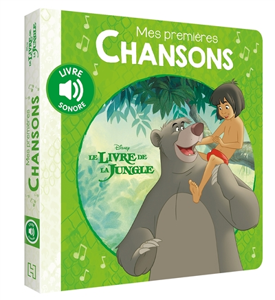LE LIVRE DE LA JUNGLE - Mes Premières Chansons - Disney (Jeunesse)