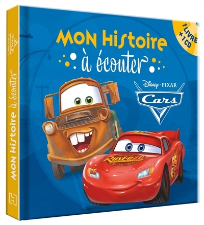 CARS - Mon histoire à écouter - L'histoire du film - Livre CD - Disney Pixar (Livre lu)