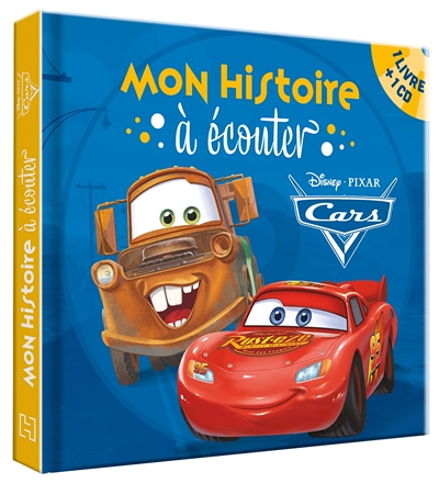 CARS - Mon histoire à écouter - L'histoire du film - Livre CD - Disney Pixar (Livre lu)