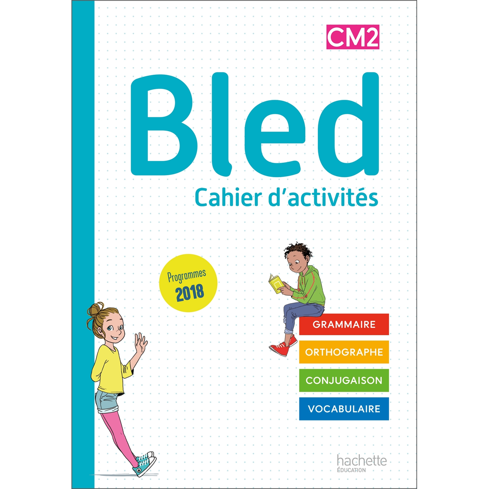 Bled CM1/CM2 - Cahier de l'élève CM2 - Edition 2020 (Broché)