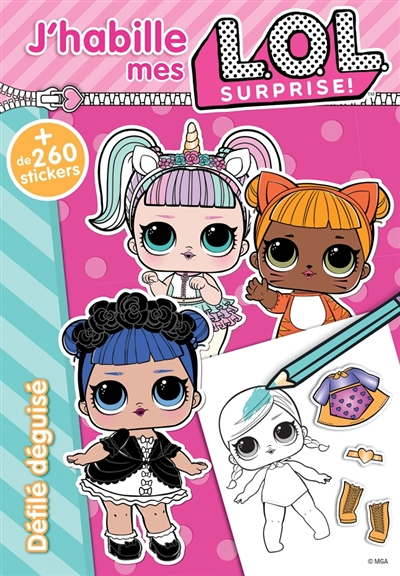 J'habille mes LOL surprise ! : défilé déguisé (Jeunesse)