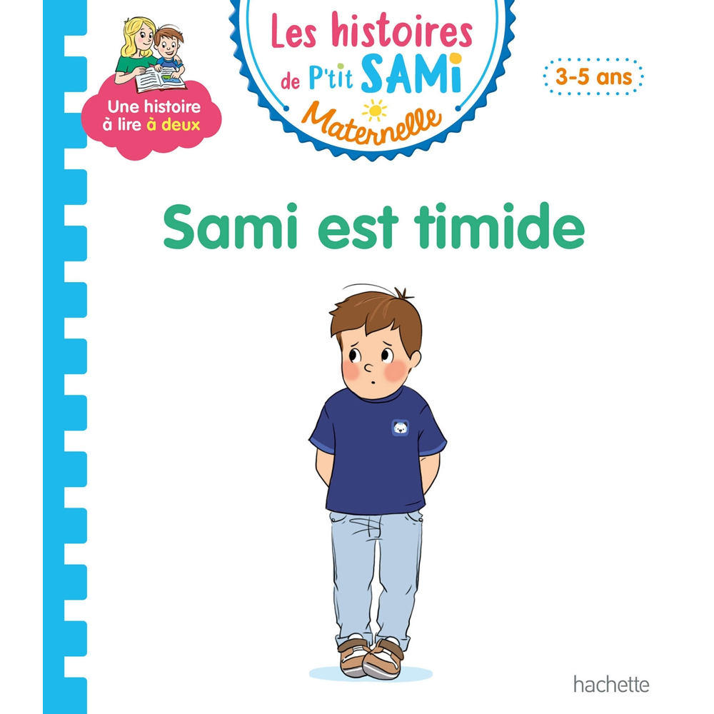 Les histoires de P'tit Sami Maternelle (3-5 ans) : Sami est timide (Cartonné)