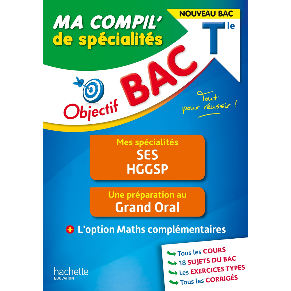 Objectif BAC Ma compil' de spécialités SES et HGGSP + Grand Oral + option Maths complémentaires (Bro