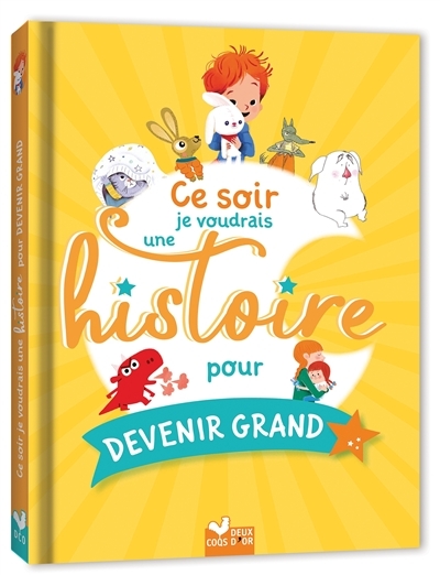 Ce soir je voudrais une histoire pour devenir grand (Broché)