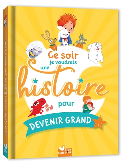 Ce soir je voudrais une histoire pour devenir grand (Broché)