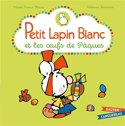 Petit Lapin Blanc et les oeufs de Pâques (Cartonné)