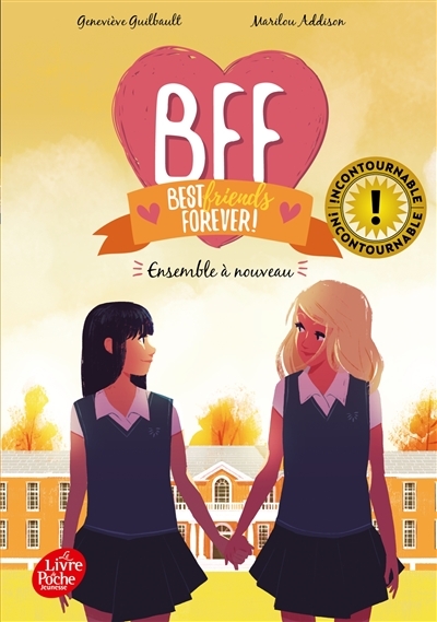 BFF Best Friends Forever - Tome 6 - Ensemble à nouveau (Broché)