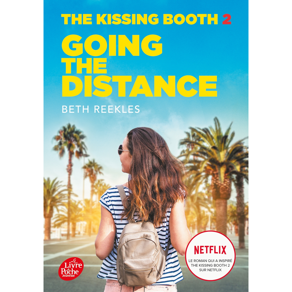 The Kissing Booth - Tome 2 - Going the distance (Poche)