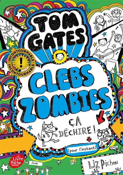 Tom Gates - Tome 11 - ClebsZombies - ça déchire ! (pour l'instant) (Poche)