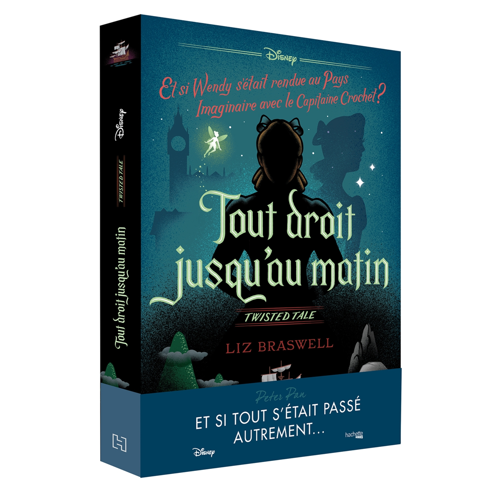 Twisted tale Disney Tout droit jusqu'au matin - Et si Wendy s'était rendue au Pays imaginaire avec l
