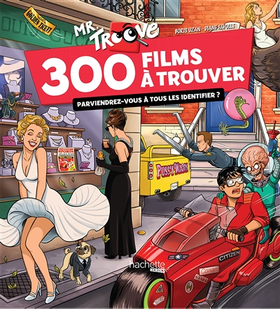 Mr Troove : 300 films à trouver - Parviendrez-vous à tous les identifier ? (Cartonné)