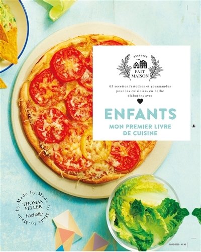 Enfants, mon premier livre de cuisine - 65 recettes fastoches et gourmandes pour les cuisiniers en h