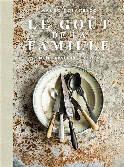 Le goût de la famille - Mon carnet de recettes (Broché)