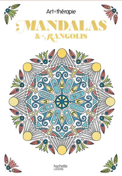 Les Petits blocs d'Art-thérapie Mandalas et rangolis (Broché)