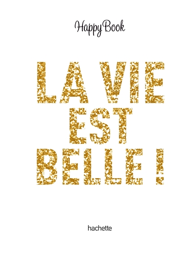 La vie est belle (Relié)
