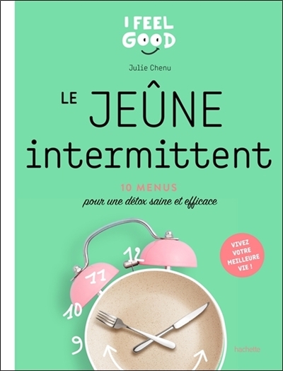 Le jeûne intermittent - 10 programme pour une détox saine et efficace (Broché)
