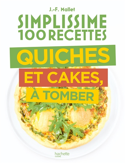 Simplissime Quiches Cakes Tartes (Broché)