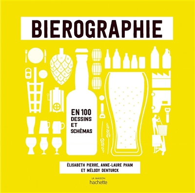 Bierographie - En 100 schémas et dessins (Relié)
