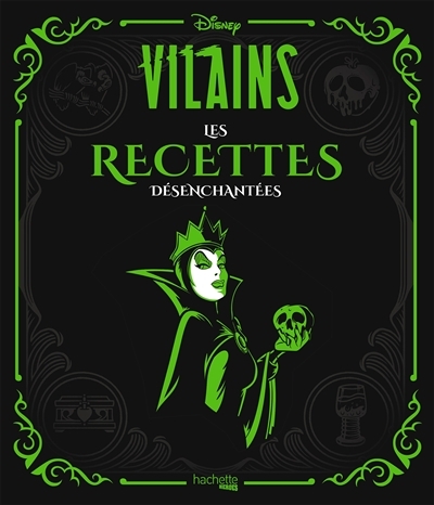 Disney Villains Les recettes désenchantées (Broché)