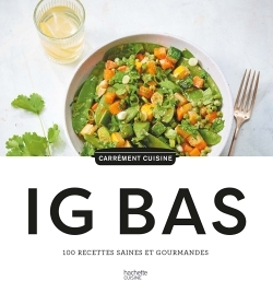 100 recettes IG BAS (Cartonné)