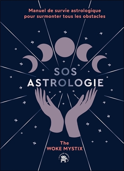 SOS Astrologie - Manuel de survie astrologique pour surmonter tous les obstacles (Broché)