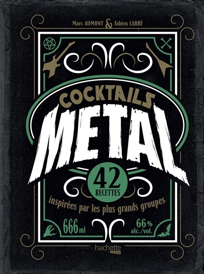 Cocktails Metal - 42 recettes inspirées par les plus grands groupes (Broché)
