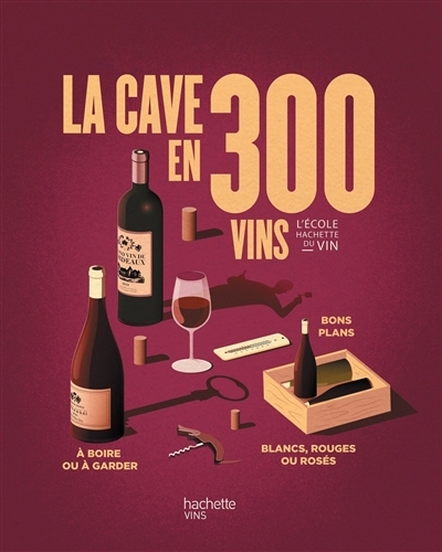 La cave en 300 vins (Broché)