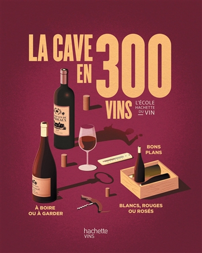 La cave en 300 vins (Broché)