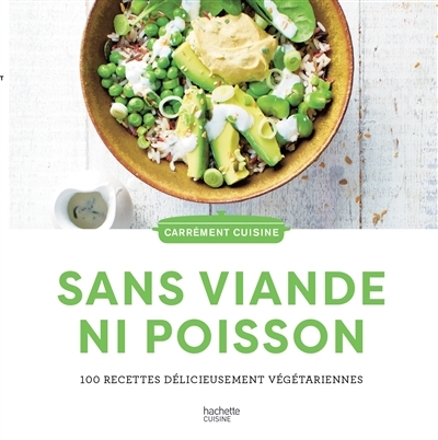 100 recettes sans viande ni poisson (Broché)