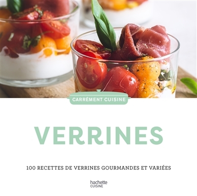 Verrines - 100 recettes de verrines gourmandes et variées (Cartonné)