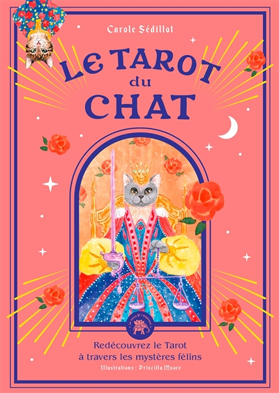Tarot du chat - Redécouvrez le Tarot à travers les mystères félins (Coffret)