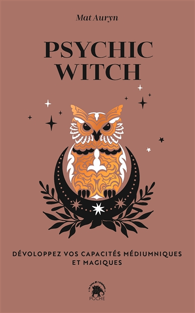 Psychic witch - Développez vos capacités médiumniques et magiques (Poche)