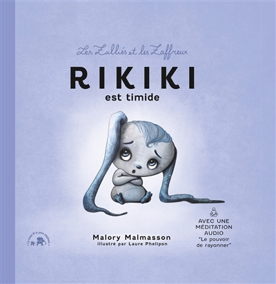 Les zalliés et les zaffreux : Rikiki - Rikiki est timide (Cartonné)
